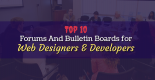 Top 10 Popular Forums and Bulletin Boards for Web Designers